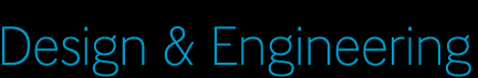 Design and Engineering